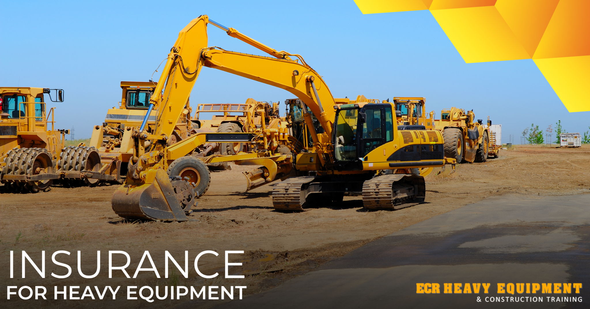 Types of Insurance Needed for Heavy Equipment - ECR Heavy Equipment &  Construction Training